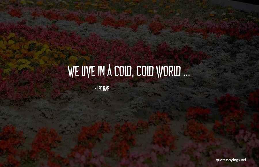 Cashen Blades Quotes By LeCrae Cashen Blades Quotes By LeCrae