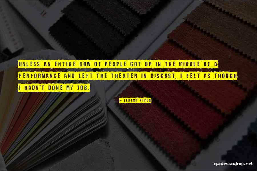 Cashiered From The Army Quotes By Jeremy Piven Cashiered From The Army Quotes By Jeremy Piven