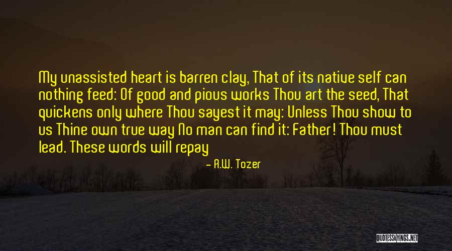Cashing A Check Quotes By A.W. Tozer