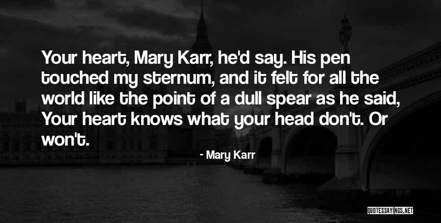 Cashore Marionettes Quotes By Mary Karr Cashore Marionettes Quotes By Mary Karr