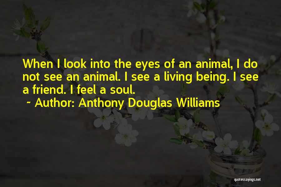 Casias Bradley Quotes By Anthony Douglas Williams