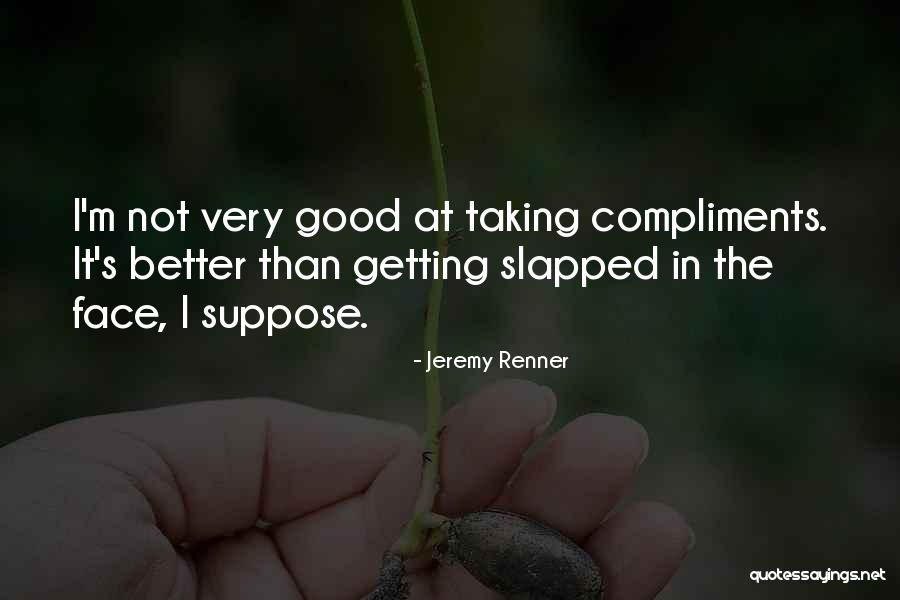 Casiello Wine Quotes By Jeremy Renner Casiello Wine Quotes By Jeremy Renner