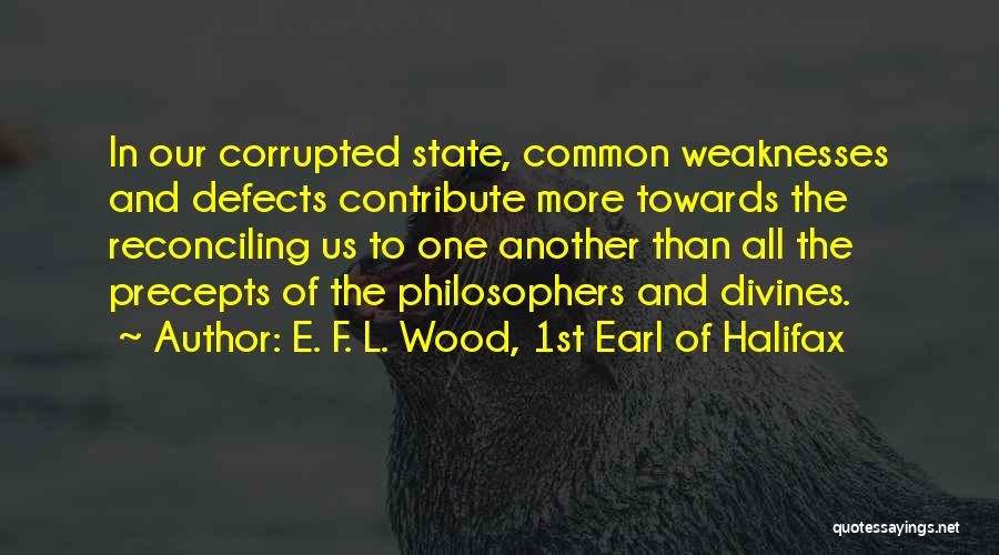 Casilio Construction Quotes By E. F. L. Wood, 1st Earl Of Halifax Casilio Construction Quotes By E. F. L. Wood, 1st Earl Of Halifax