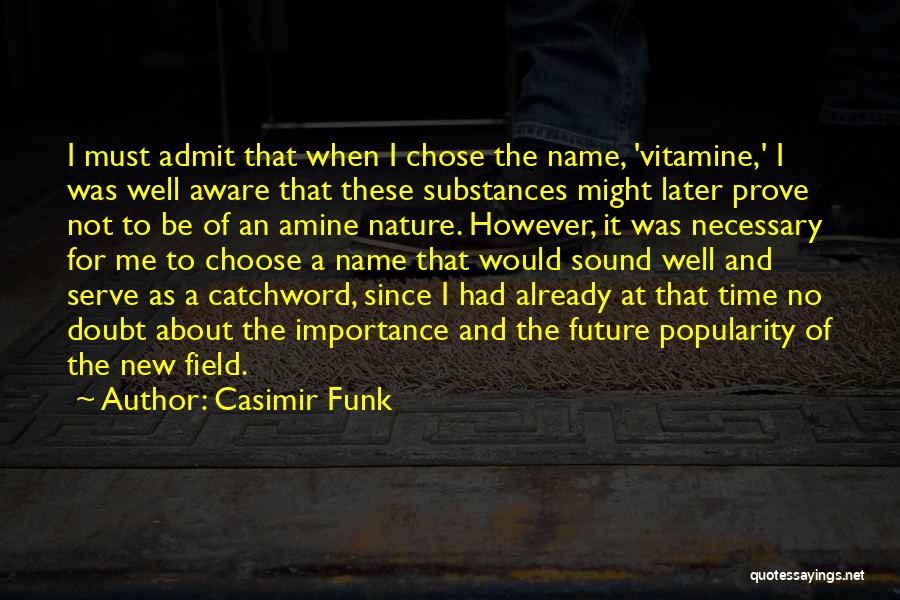 Casimir Funk Quotes 1496410