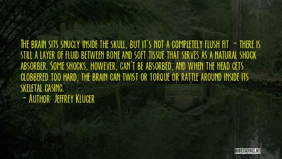 Casing Quotes By Jeffrey Kluger