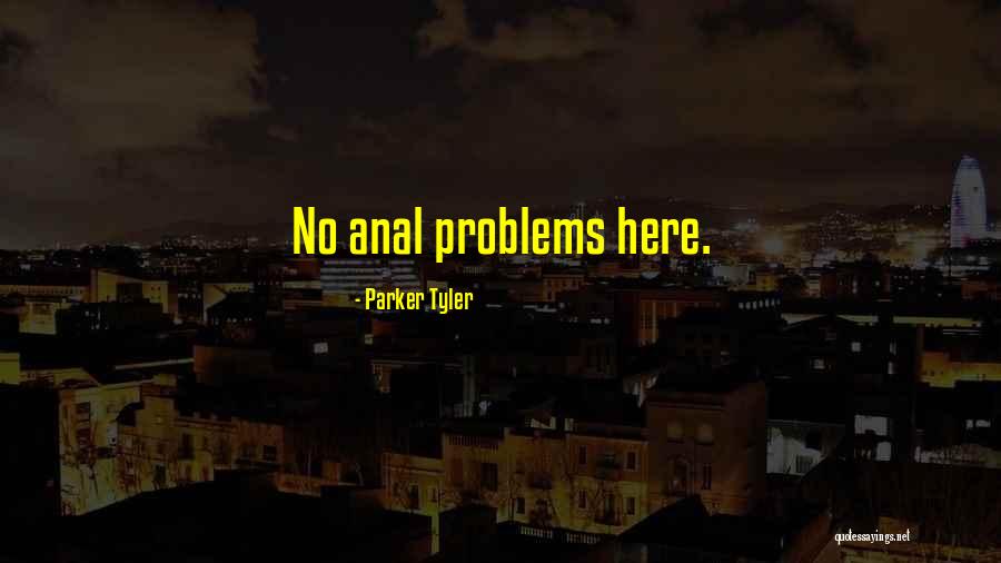 Casinhas Da Quotes By Parker Tyler Casinhas Da Quotes By Parker Tyler