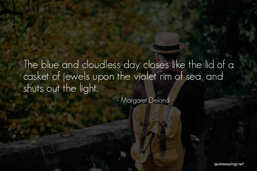 Casket Quotes By Margaret Deland Casket Quotes By Margaret Deland