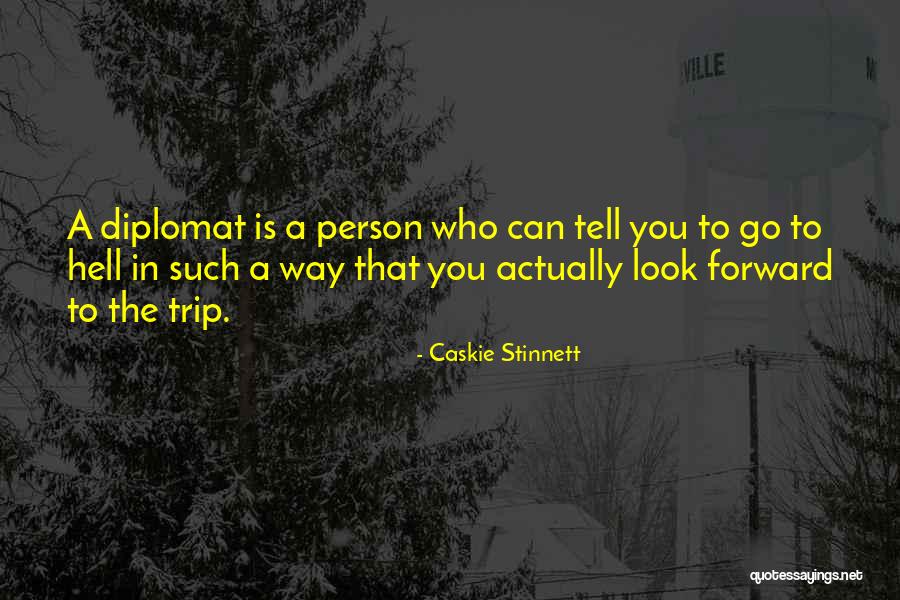 Caskie Stinnett Quotes 331219 Caskie Stinnett Quotes 331219