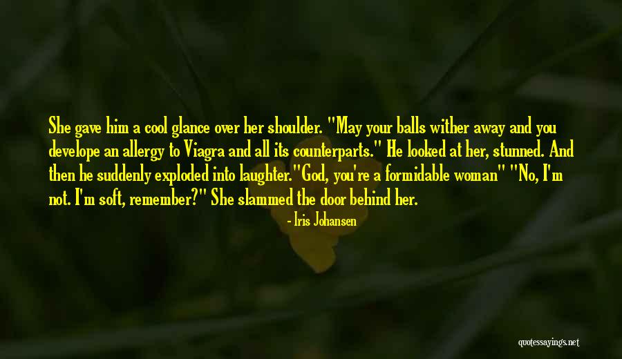 Casoli Di Quotes By Iris Johansen Casoli Di Quotes By Iris Johansen