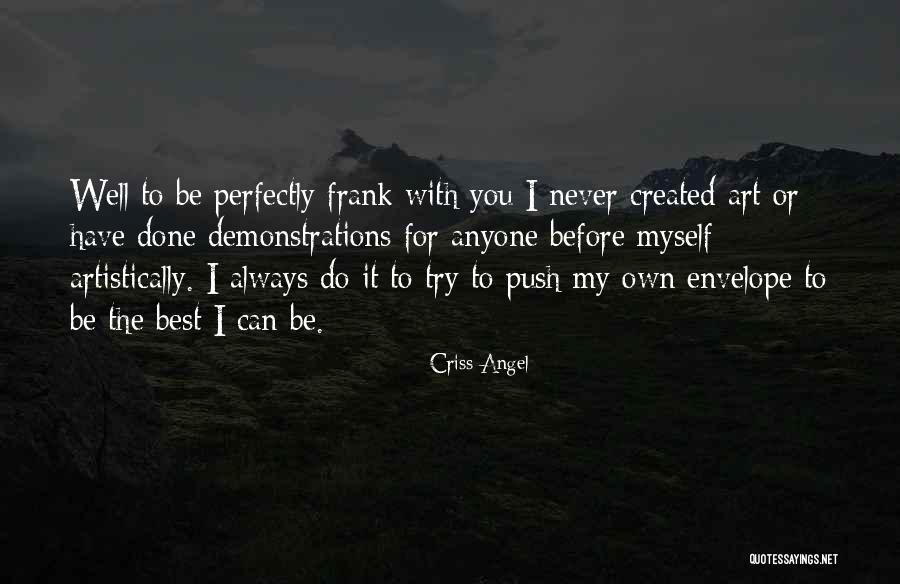 Casondra Burkley Quotes By Criss Angel Casondra Burkley Quotes By Criss Angel
