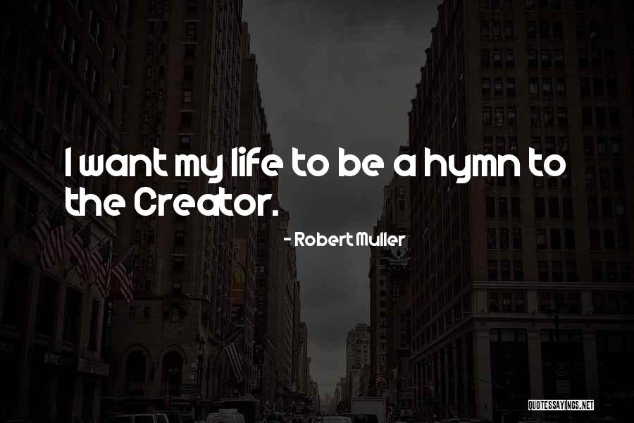 Casondra Burkley Quotes By Robert Muller Casondra Burkley Quotes By Robert Muller