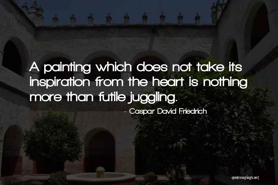 Caspar David Friedrich Quotes 191653 Caspar David Friedrich Quotes 191653