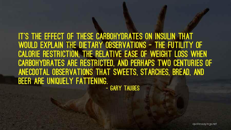 Caspar Gutman Quotes By Gary Taubes Caspar Gutman Quotes By Gary Taubes