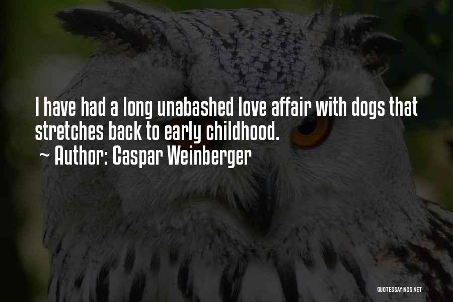 Caspar Weinberger Quotes 641713