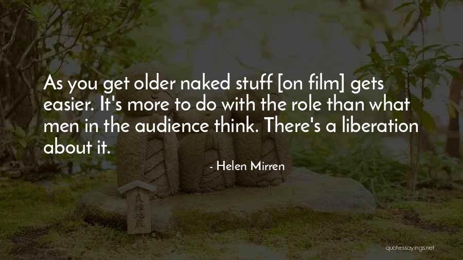 Caspary Estate Quotes By Helen Mirren Caspary Estate Quotes By Helen Mirren