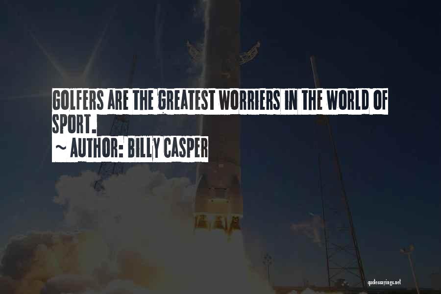 Casper Quotes By Billy Casper