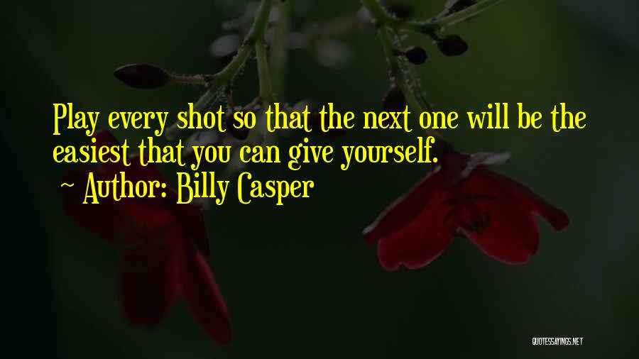 Casper Quotes By Billy Casper