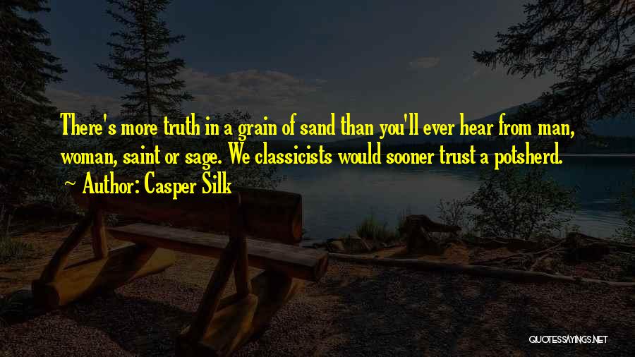 Casper Quotes By Casper Silk