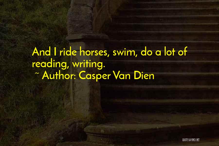 Casper Quotes By Casper Van Dien