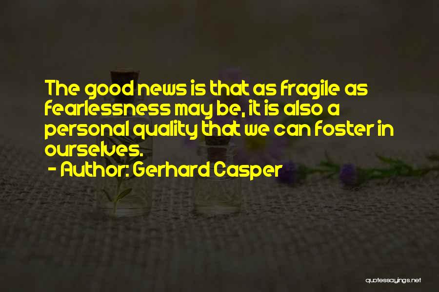 Casper Quotes By Gerhard Casper