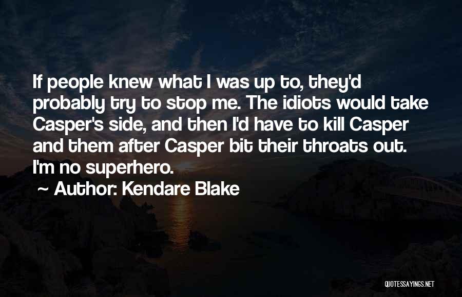 Casper Quotes By Kendare Blake