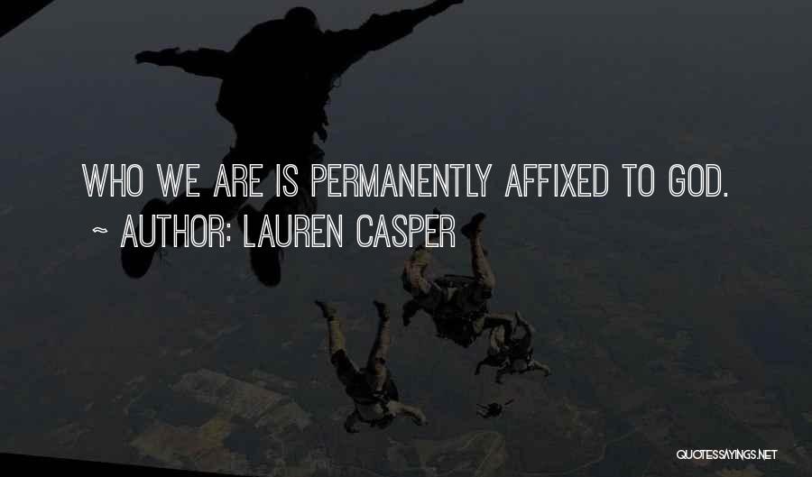 Casper Quotes By Lauren Casper