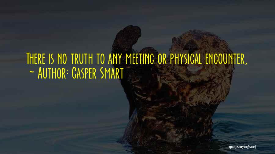 Casper Smart Quotes 676496