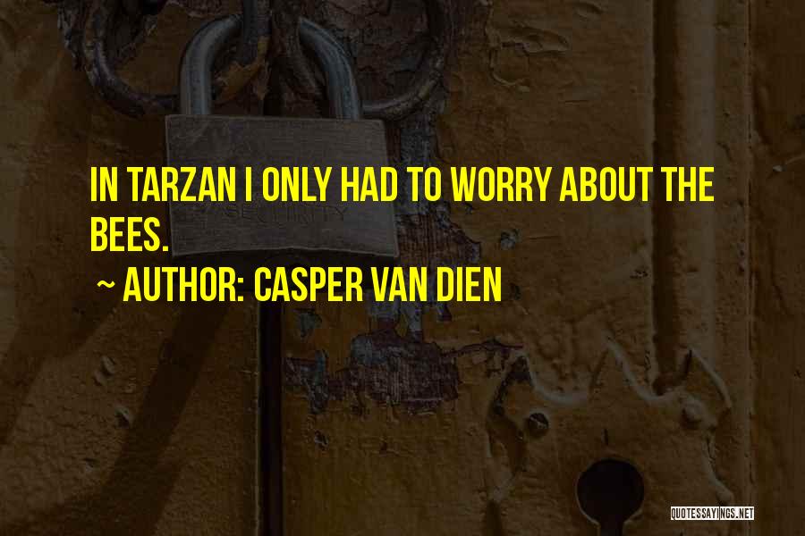 Casper Van Dien Quotes 1070537