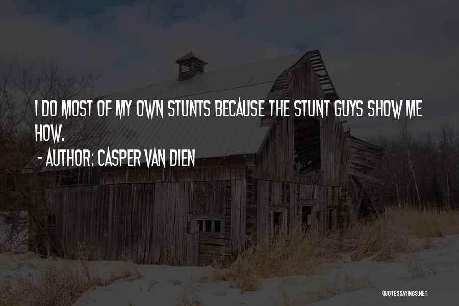 Casper Van Dien Quotes 1331408