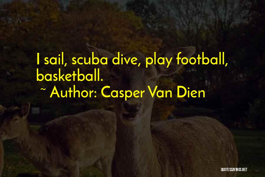 Casper Van Dien Quotes 1520435