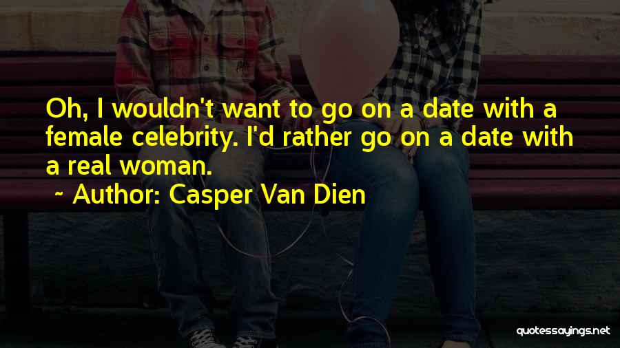 Casper Van Dien Quotes 1696023