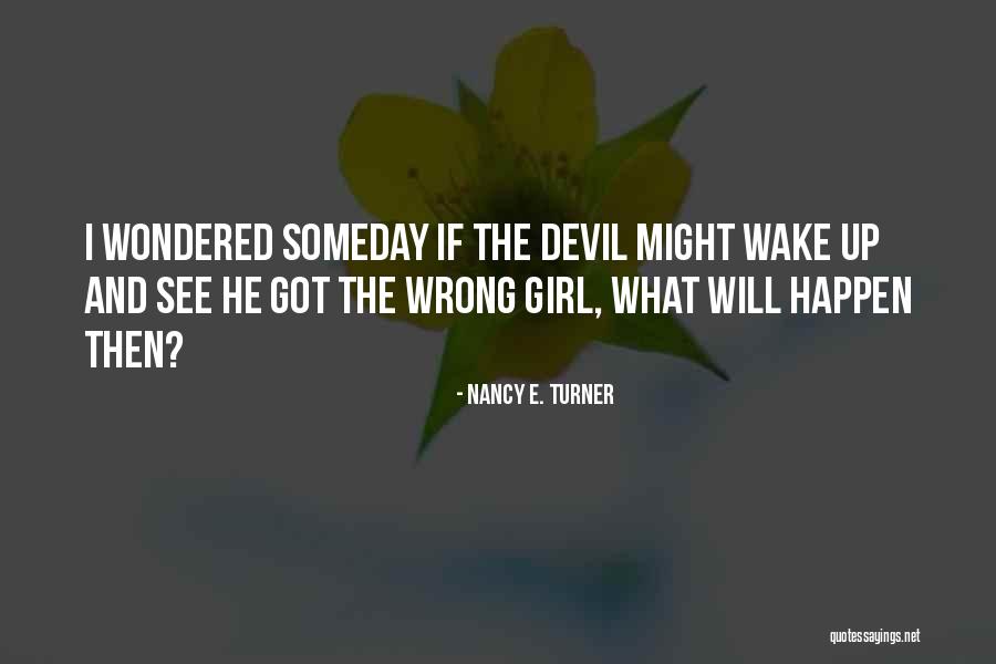 Caspian Wint Quotes By Nancy E. Turner Caspian Wint Quotes By Nancy E. Turner