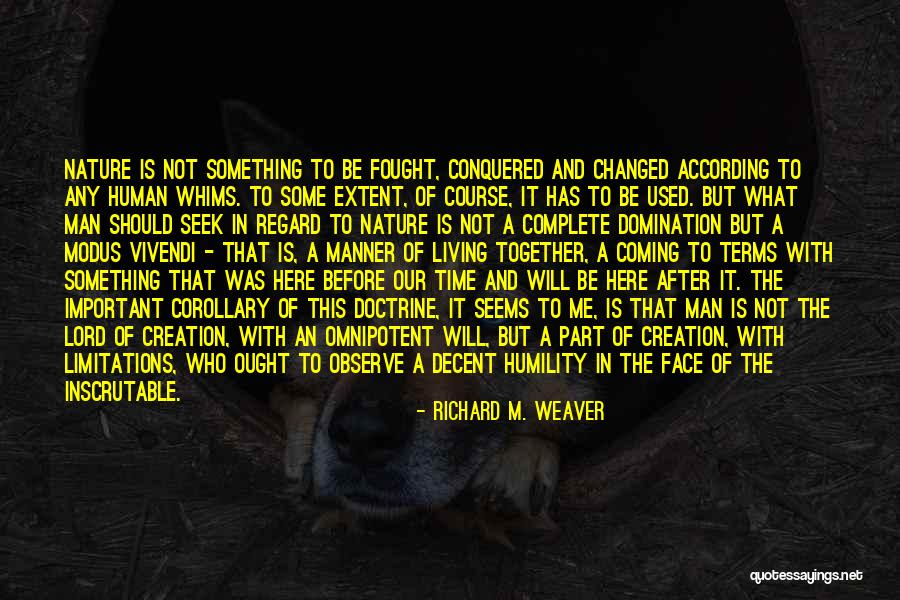 Caspian Wint Quotes By Richard M. Weaver Caspian Wint Quotes By Richard M. Weaver