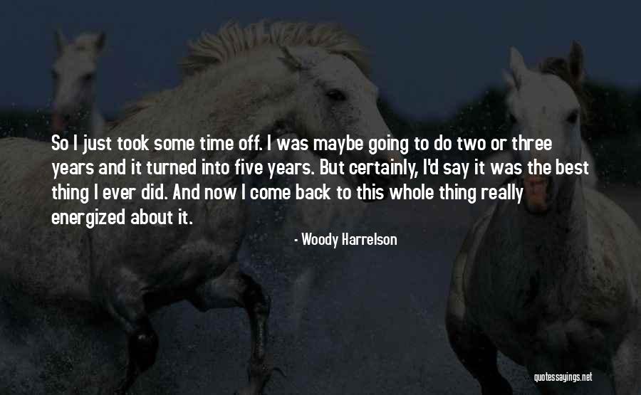 Casquinha De Nutella Quotes By Woody Harrelson Casquinha De Nutella Quotes By Woody Harrelson
