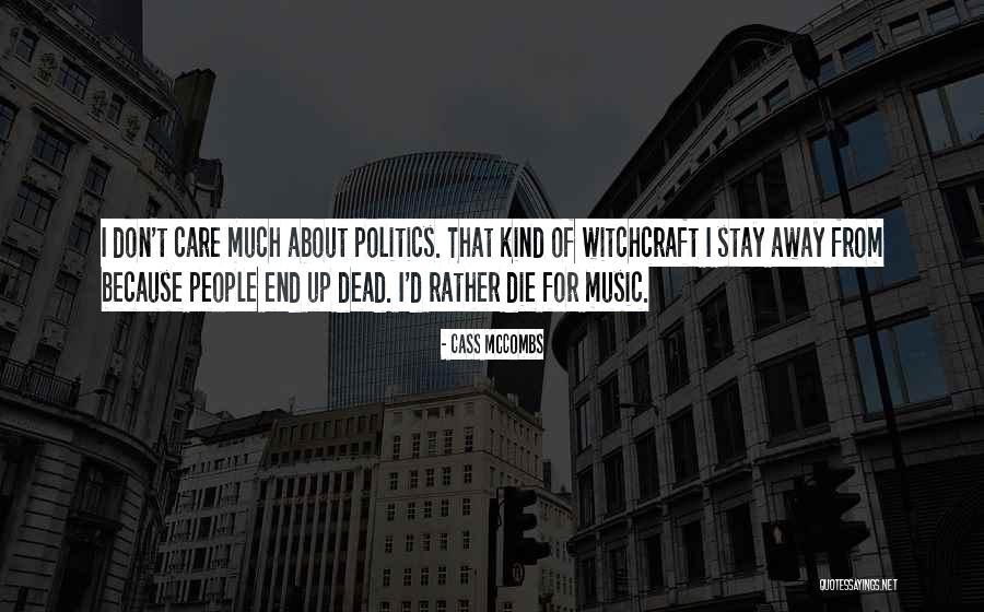 Cass McCombs Quotes 1505827 Cass McCombs Quotes 1505827