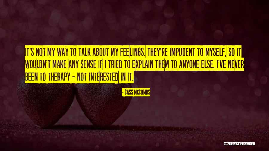 Cass McCombs Quotes 1544890 Cass McCombs Quotes 1544890