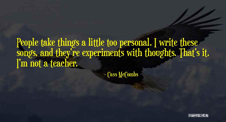 Cass Quotes By Cass McCombs Cass Quotes By Cass McCombs