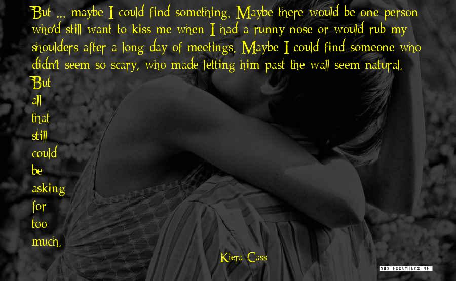 Cass Quotes By Kiera Cass Cass Quotes By Kiera Cass