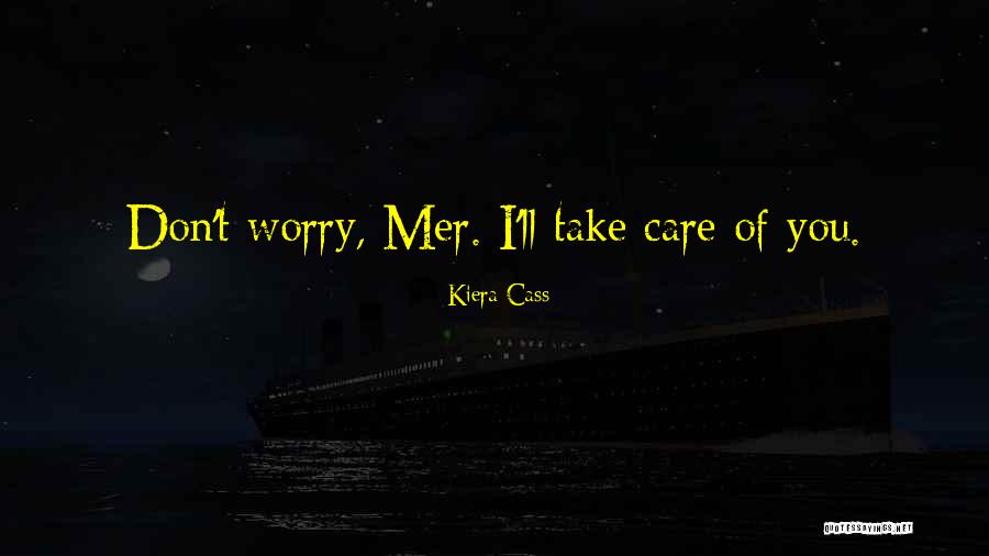 Cass Quotes By Kiera Cass Cass Quotes By Kiera Cass
