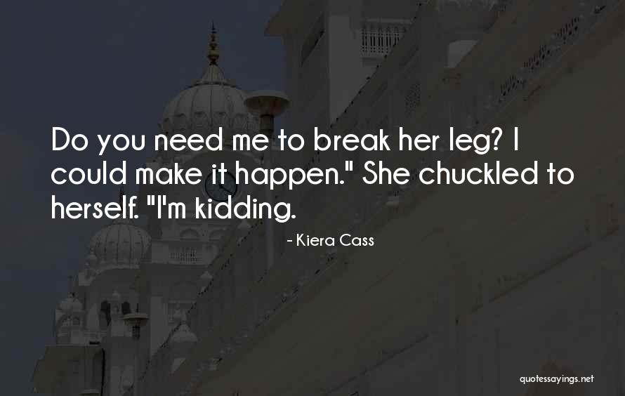 Cass Quotes By Kiera Cass Cass Quotes By Kiera Cass