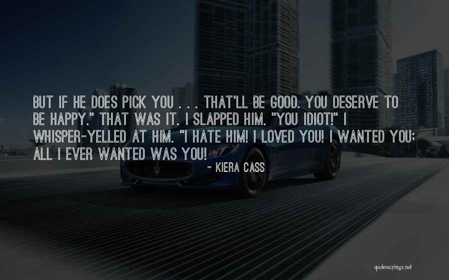 Cass Quotes By Kiera Cass Cass Quotes By Kiera Cass