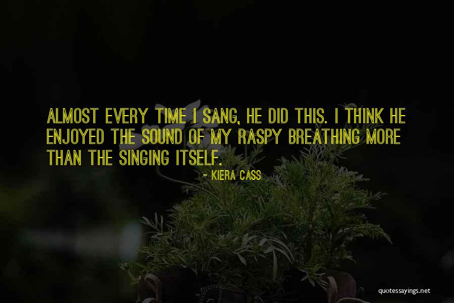 Cass Quotes By Kiera Cass Cass Quotes By Kiera Cass