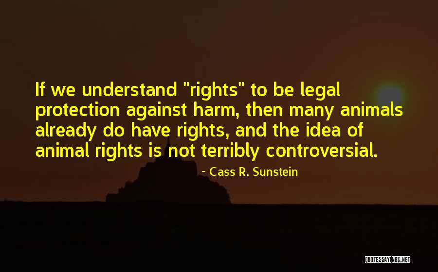 Cass R. Sunstein Quotes 1081492