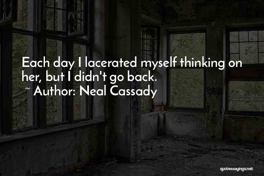 Cassady Quotes By Neal Cassady