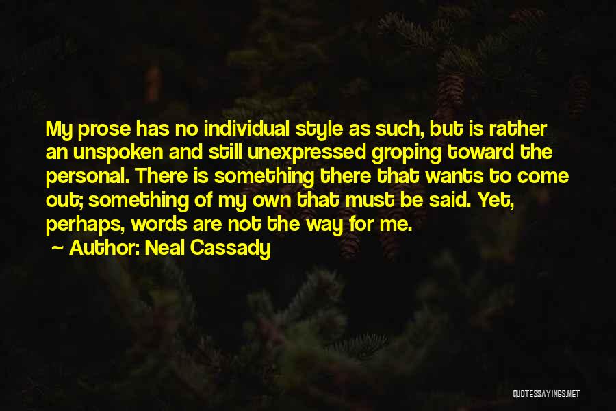 Cassady Quotes By Neal Cassady