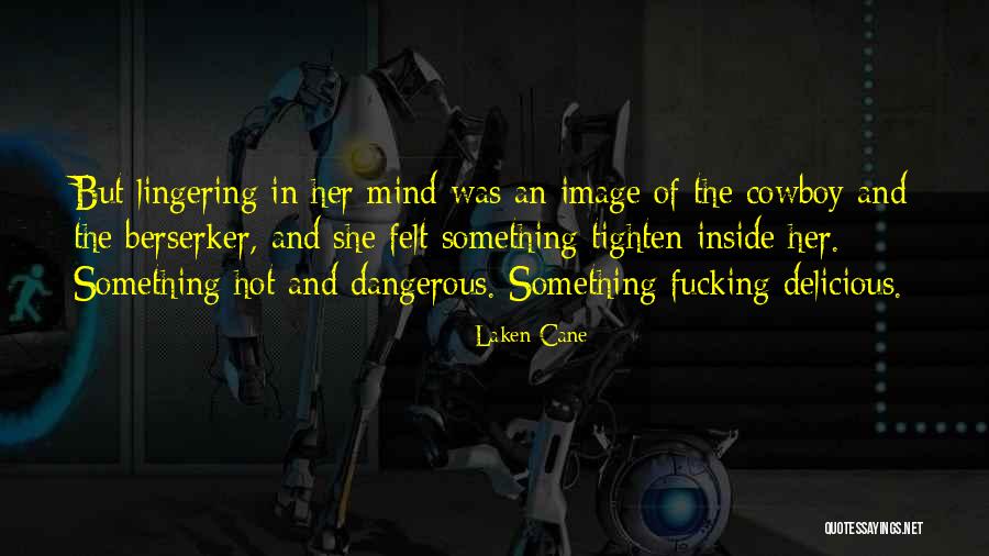 Cassagnes Quotes By Laken Cane Cassagnes Quotes By Laken Cane