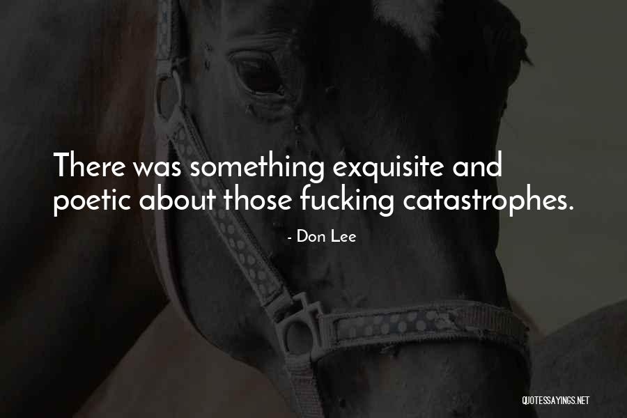 Cassagnol Tracy Quotes By Don Lee Cassagnol Tracy Quotes By Don Lee