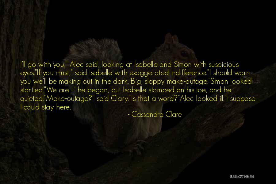 Cassandra Clare City Of Heavenly Fire Quotes By Cassandra Clare