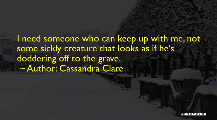 Cassandra Clare Quotes 350858