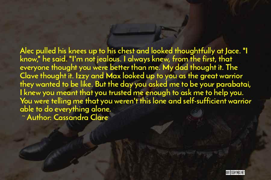 Cassandra Clare Warrior Quotes By Cassandra Clare